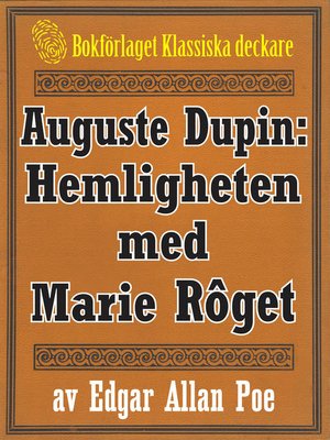 cover image of Auguste Dupin: Hemligheten med Marie Rôget
